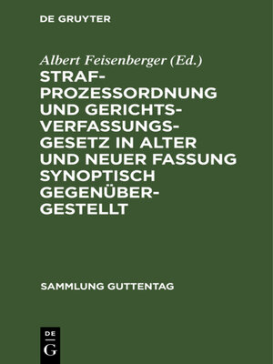 cover image of Strafprozeßordnung und Gerichtsverfassungsgesetz in alter und neuer Fassung synoptisch gegenübergestellt